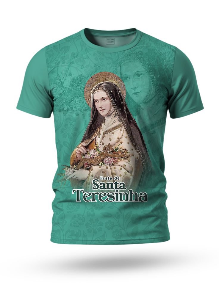 Arte: Arte camiseta de Santa Teresinha 04 tema verde turquesa